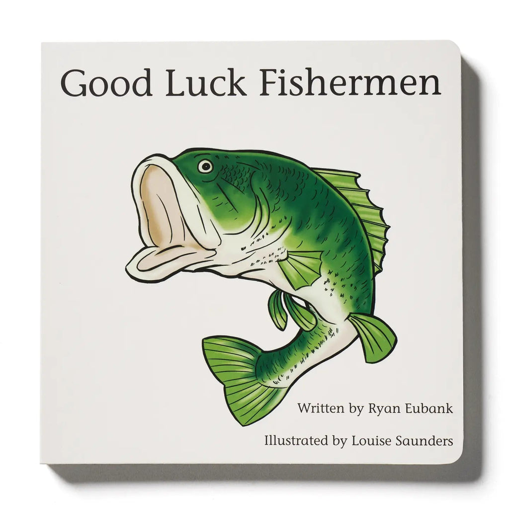 Explore the Outdoors Good Luck Fishermen Children's Book - Flying Ryno