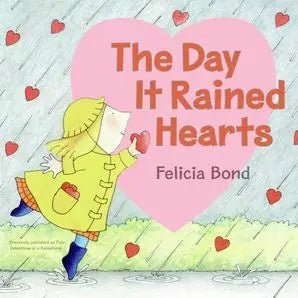 HarperCollins Day It Rained Hearts, the : Felicia Bond - Flying Ryno